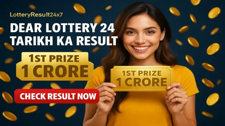 Dear Lottery 24 Tarikh Ka Result Today