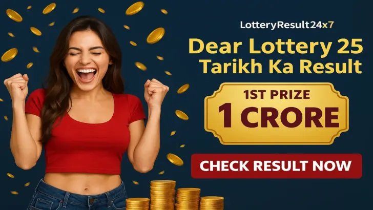 Dear Lottery 25 Tarikh Ka Result Today