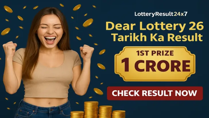 Dear Lottery 26 Tarikh Ka Result Today