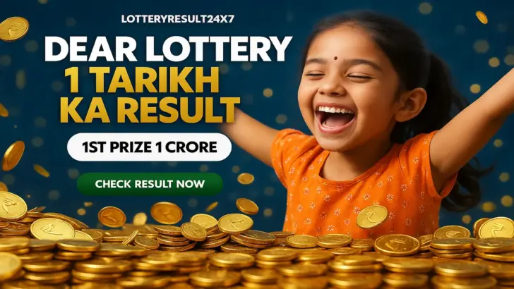 Dear Lottery 1 Tarikh Ka Result Today