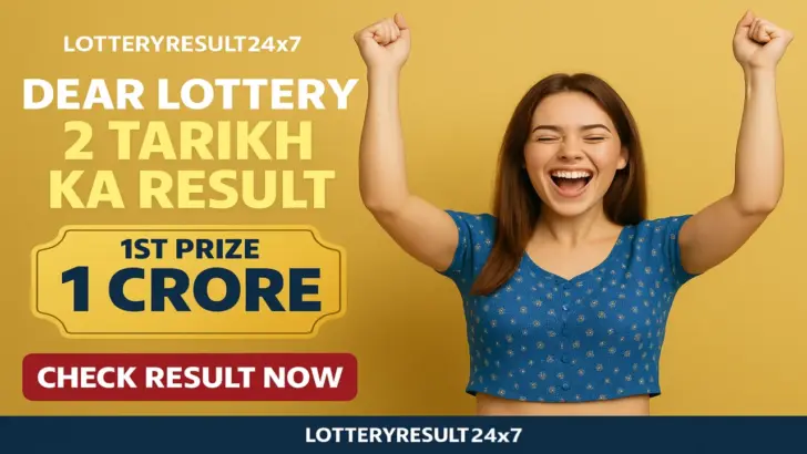 Dear Lottery 2 Tarikh Ka Result