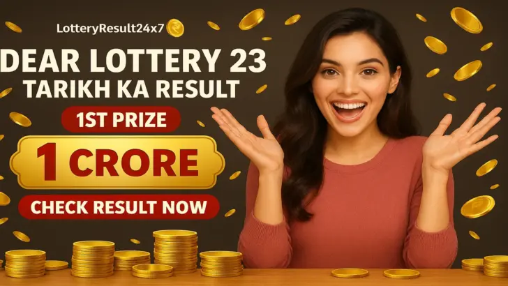 Dear Lottery 23 Tarikh Ka Result